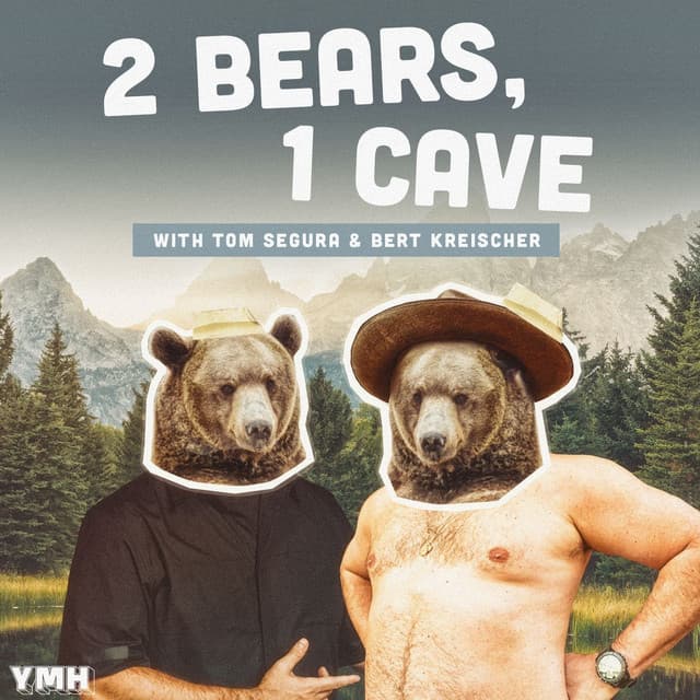 2 Bears, 1 Cave with Tom Segura & Bert Kreischer icon