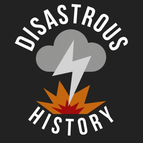 Disastrous History: A Disasters of History Podcast icon