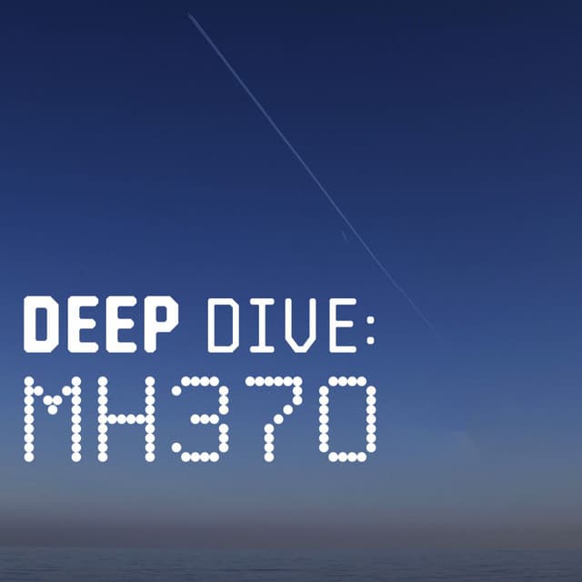 Deep Dive: MH370 icon