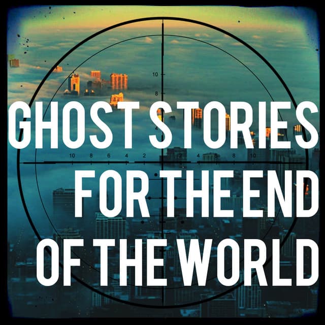 Ghost Stories For The End Of The World icon