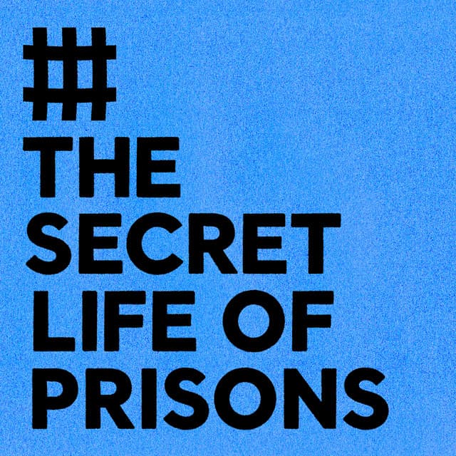 The Secret Life of Prisons podcast icon