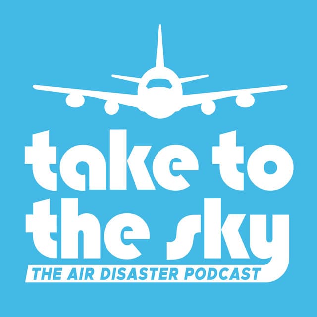 Take to the Sky: the Air Disaster Podcast icon