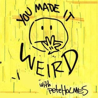 You Made It Weird with Pete Holmes icon